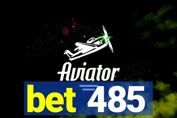 bet 485